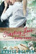 Tempting Love on Holly Lane by Karice Bolton