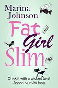 Fat Girl Slim by Marina Johnson