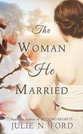The Woman He Married (A Magic City Duo #1) by Julie N. Ford