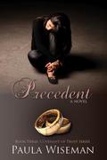 Precedent (Covenant of Trust #3) by Paula Wiseman