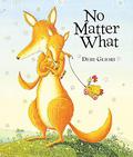 No Matter What Send-A-Story by Debi Gliori