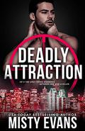 Deadly Attraction by Misty Evans