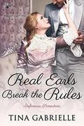 Real Earls Break the Rules (The Infamous Somertons #2) by Tina Gabrielle