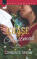 A Chase for Christmas (Chasing Love #5) by Candace Shaw