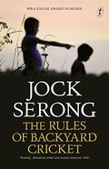 The Rules of Backyard Cricket by Jock Serong