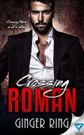 Crossing Roman (Genoa Mafia #1) by Ginger Ring