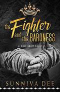The Fighter and the Baroness: A Modern-Day Fairy Tale by Clarise Tan
