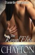 The Royal Elite: Chayton by Wildbloom Press
