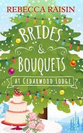Brides and Bouquets At Cedarwood Lodge by Rebecca Raisin