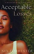 Acceptable Losses by Nia Forrester