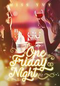 One Friday Night by Miss Yvy