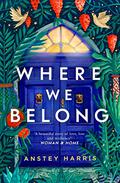 Where We Belong by Anstey Harris
