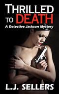 Thrilled to Death by L.J. Sellers