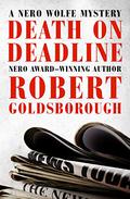Death on Deadline (Rex Stout's Nero Wolfe Mysteries #2) by Robert Goldsborough
