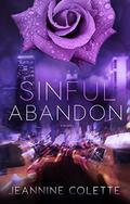 Sinful Abandon by Jeannine Colette