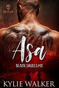 Asa (Black Skulls MC #1) by Kylie Walker