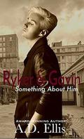Ryker & Gavin by A.D. Ellis, Andrea Michelle