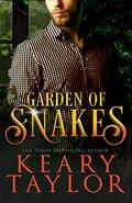 Garden of Snakes by Keary Taylor