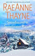 Snowbound in Sweetwater Ranch by RaeAnne Thayne