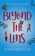 Beyond the Lens by Hannah Ellis