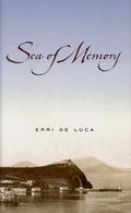 Sea of Memory by Erri De Luca