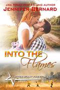 Into the Flames by Jennifer Bernard