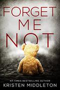 Forget Me Not by Kristen Middleton