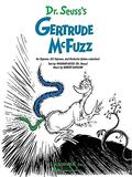 Dr. Seuss's Gertrude McFuzz: Vocal Score by Robert Kapilow, Dr. Seuss
