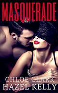 Masquerade (Chance Encounter Series #1) by Chloe Clark