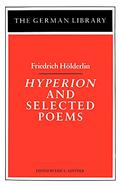 Hyperion and Selected Poems by Friedrich Hölderlin