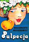 Pulpecja (Jeżycjada #8) by Małgorzata Musierowicz