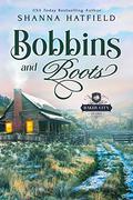 Bobbins and Boots by Shanna Hatfield