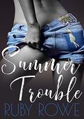 Summer Trouble (Ruby Romp #1) by Ruby Rowe