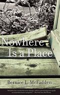 Nowhere Is a Place by Bernice L. McFadden