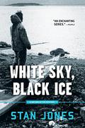 White Sky, Black Ice by Stan Jones