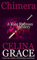 Chimera (Kate Redman Mysteries #5) by Celina Grace