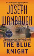 The Blue Knight by Joseph Wambaugh
