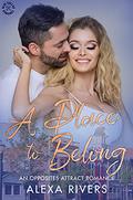 A Place to Belong (Blue Collar Romance #2) by Alexa Rivers