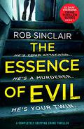 The Essence of Evil (D.I. Dani Stephens #1) by Rob Sinclair