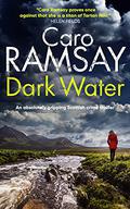 Dark Water by Caro Ramsay