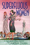 Superfluous Women (Daisy Dalrymple #22) by Carola Dunn
