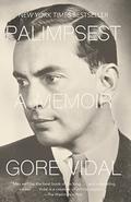 Palimpsest: A Memoir by Gore Vidal