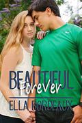 Forever Beautiful (Beautiful #2) by Ella Bordeaux