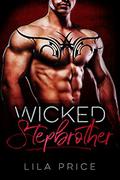 Wicked Stepbrother (Wicked Stepbrother #1) by Lila Price