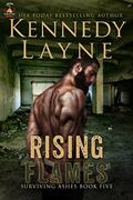 Rising Flames by Kennedy Layne
