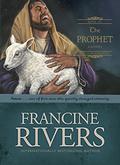 The Prophet: Amos (Sons of Encouragement #4) by Francine Rivers