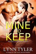 Mine to Keep by Lynn Tyler