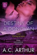 Destiny Of A Donovan by A.C. Arthur