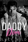 Daddy Dom by Lucy Wild