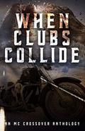 When Clubs Collide by B.B. Blaque